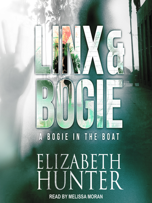 Title details for A Bogie in the Boat--A Linx & Bogie Story by Elizabeth Hunter - Wait list